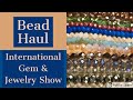 Bead Haul - International Gem & Jewelry Show