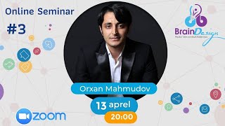 Karyerada İndividual İnkişaf - Orxan Mahmudov Online Seminar Brain Design