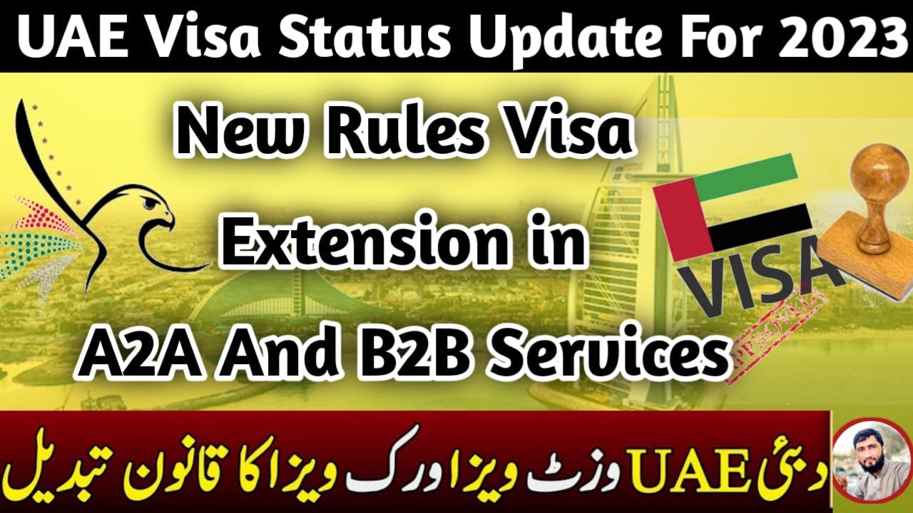 UAE Visit Visa Status Update For 2023 New Rules in Visa Extension