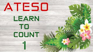 Learn To Count In Ateso Kamarata Kateso - Lesson 1
