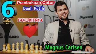 6 Pembukaan Catur Putih Favorit❤️ (Magnus Carlsen) Chess Opening yang Sangat TAJAM dan Ampuh...
