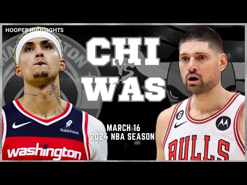 Chicago Bulls vs Washington Wizards Full Game Highlights | Mar 16 | 2024 NBA Season