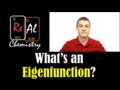 What are eigenfunctions and eigenvalues? - Real Chemistry