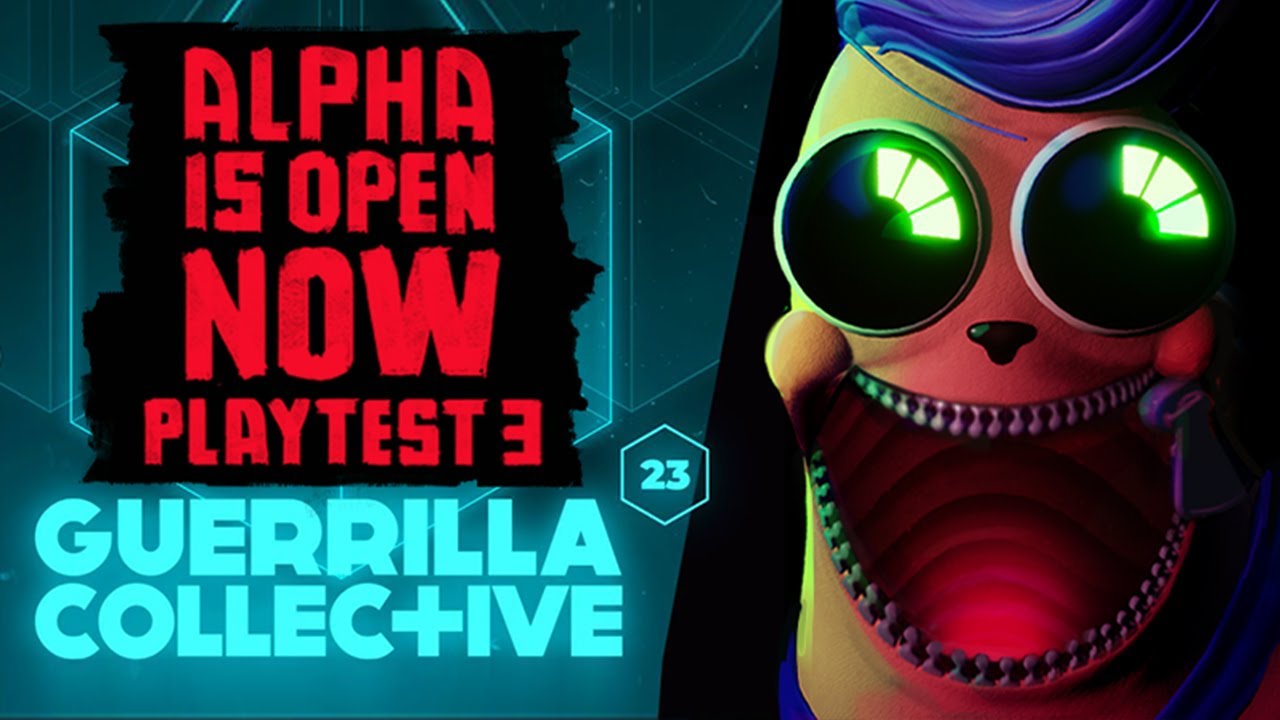 Alpha is open now. Playtest 3 + Guerilla Collective