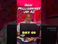 How Millionaires Use AI