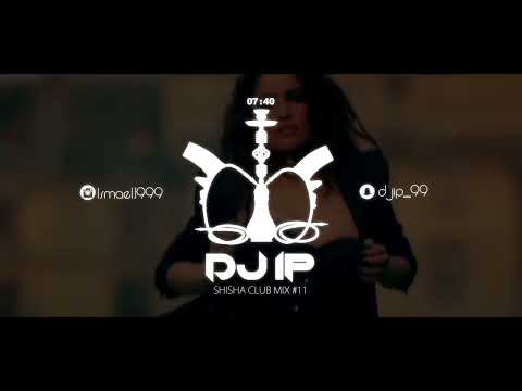 Shisha Club Mix 2023 | #11 | by DJ IP. #DJIP #shisha #Club #mix #mashup #moombahton #house #2023