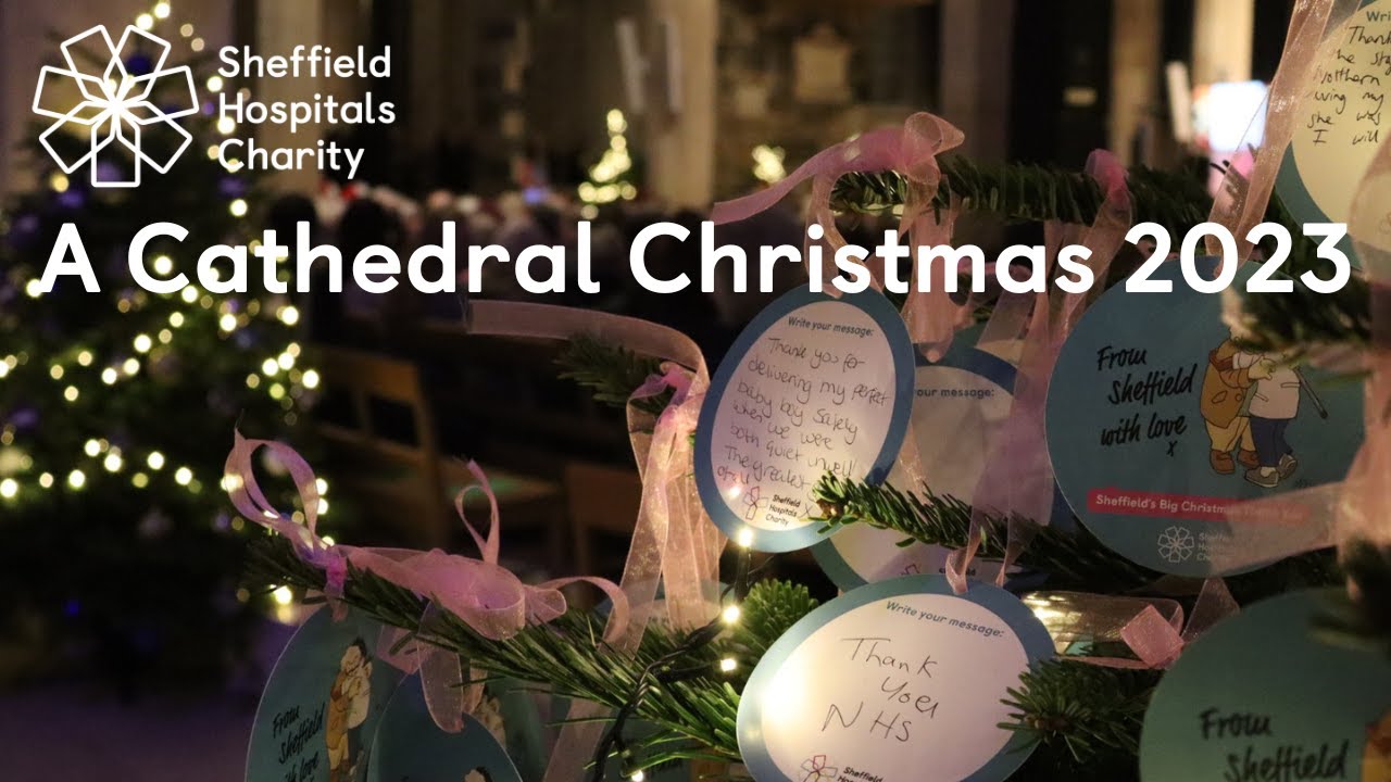 A Cathedral Christmas 2023 with Sheffield Hospitals Charity - YouTube
