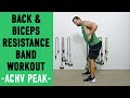 Resistance Band Back & Biceps -Pull Workout @ACHV PEAK