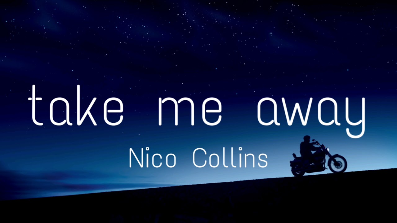 Nico CollinsTake me away//PL i ANG NAPISY//ENG and pol SUBTITLES YouTube