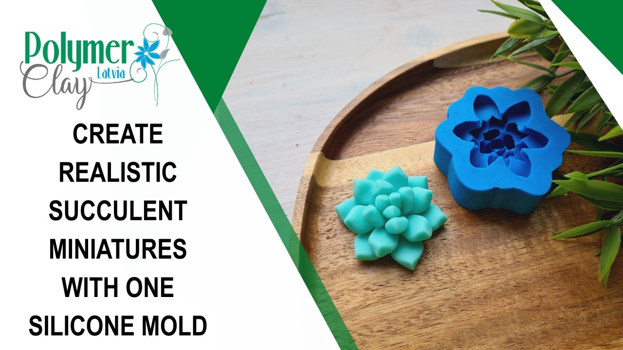 Create Realistic Succulent Miniatures with One Silicone Mold