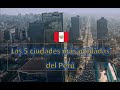 Las 5 ciudades más pobladas del Perú 🇵🇪