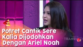 Sere Kalina Ramai Dijodohkan Dengan Ariel Noah | RUMPI (14/5/20) P2