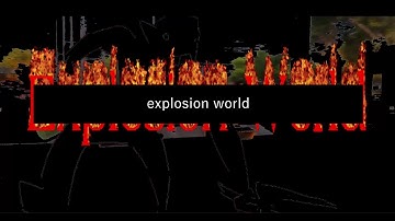 EXPLOSION WORLD - Official Trailer