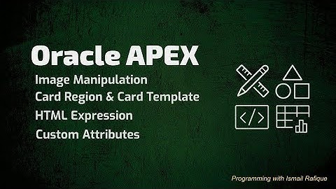 Oracle APEX | Image Manipulation, Card Template, Card Region, HTML Express - Urdu/Hindi