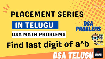 FIND LAST DIGIT OF A^B FOR LARGE NUMBERS |MATHS FOR DSA| DSA TELUGU|INCLINED TO INTERVIEWS