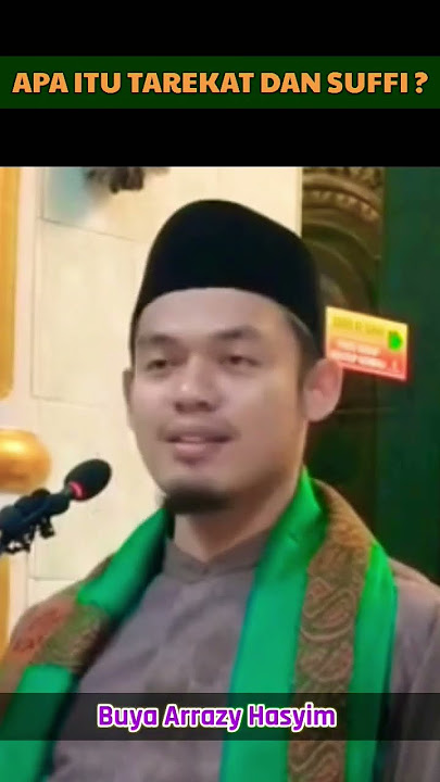 WHAT ARE SUFI AND TAREKAT | BUYA ARRAZY @JALANTERBUKA