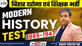 Bihar Daroga & Teacher 2023 | Modern History Test (1885 - 1947) | ABHAY PRATAP |