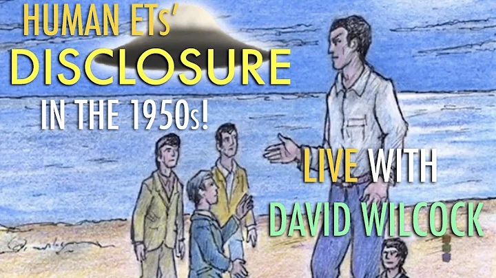 David Wilcock: Human ETs' Full Disclosure in the 1950s: What Did They Say? - DayDayNews