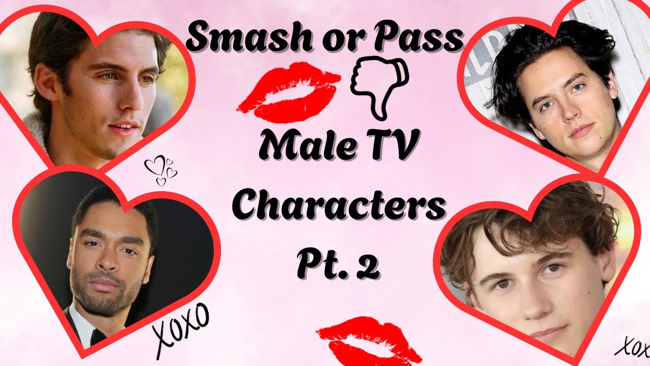 Smash or Pass: Male TV Characters Pt. 2