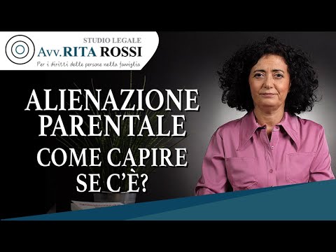 Alienazione Parentale - Come capire se c'è?