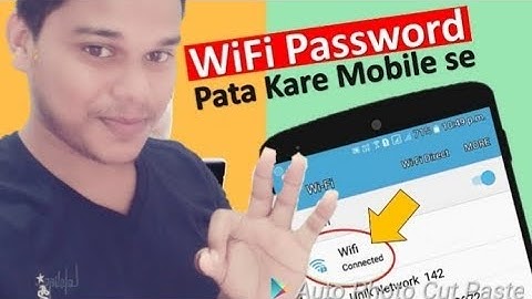 How to View WiFi Passwords on Android Mobile Without Root and Root Method ? wifi password pata kare?