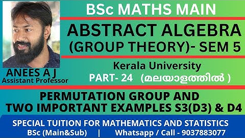 Collection of all permutations SA on a nonempty set A is a Group |Two important examples D3(S3) & D4