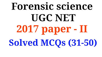 Forensic Science UGC NET 2017 | Paper - II MCQ solutions | Q31 - Q50