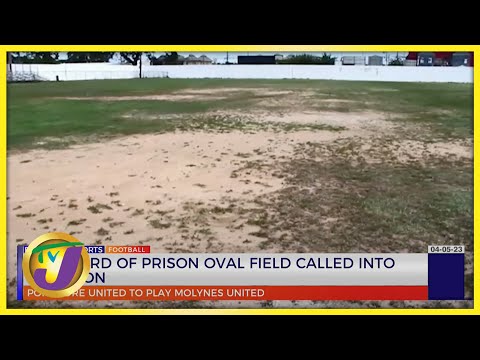 Standard of Prison Oval Field Called into Question