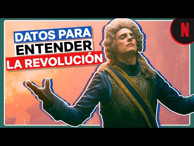 La Revolución | Elementos para entender la serie | Netflix