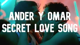 Ander y Omar - Omander - Secret Love Song - Elite - Netflix