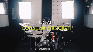 COBALAH MENGERTI - NOAH - Drum Cover by Evander Tedy