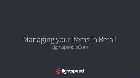 Managing your Items in Retail