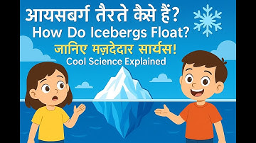 How Do Icebergs Float if They’re Heavy? – The Cool Science Behind Icebergs!