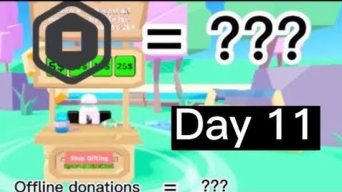 Checking my offline donations - day 11 | Pls Donate