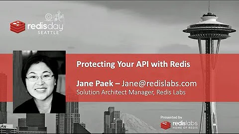 RedisDays 2020 - Seattle: Protecting your API with Redis