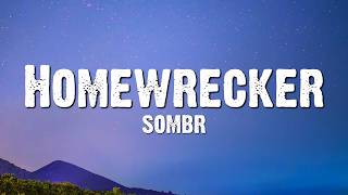sombr - Homewrecker (Lyrics)