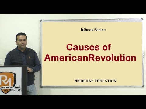 7. Causes of American Revolution - Itihaas Series - 7. Causes of American Revolution - Itihaas Series