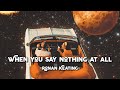 When You Say Nothing At All - Ronan Keating (Lyrics &amp; Vietsub)