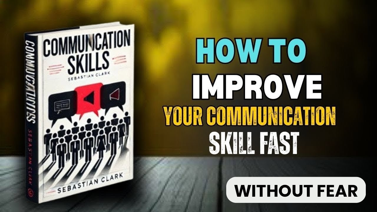How to improve your communication skills fast ? - YouTube