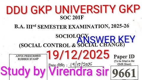 SOC 201F ANSWER KEY 19/12/2025 B.A. 3rd SEMESTER SOCIOLOGY ANSWER KEY DDU GKP UNIVERSITY GKP 