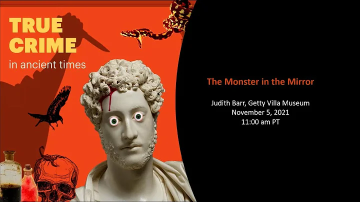 The Monster In the Mirror (True Crime in Ancient T...