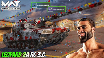 LEOPARD 2A RC 3.0 - Tier 4 Ultimate Gigachad 🔥 MWT :  TANK BATTLES 