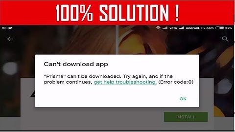 Error Code 0 Play Store