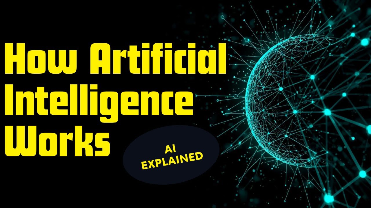 How Artificial Intelligence Works | AI Explained (Step-by-Step) - YouTube