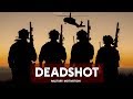 DEADSHOT | Military motivation