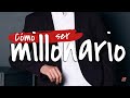 Tres acciones sencillas para ser millonario y mantenerte millonario