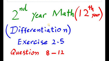 differentiation (Fsc Math part 2) Chapter 2 Exercise 2.5 question 8-12