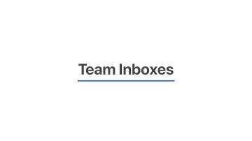 Team Inboxes