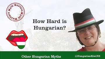 How Hard is Hungarian? | Some personal Reflections