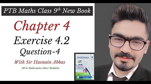 Class 9 Math Exercise 4.2 Question 4 | 9th Class math exercise 4.2 New book